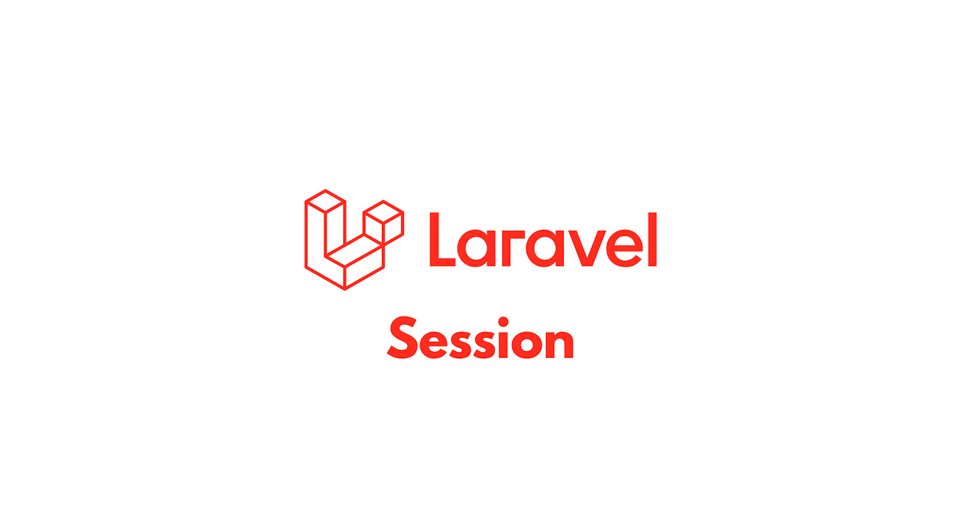 كل ما تحتاج معرفته عن الجلسات (Sessions) في Laravel – التخزين، الأمان، والتشفير خطوة بخطوة