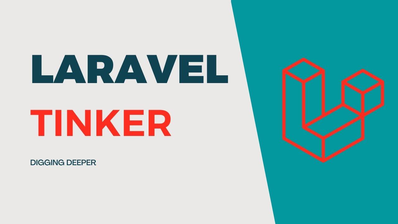 كل حاجة عن Laravel Tinker وطريقة استخدامه للمبتدئين